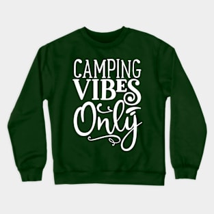 Camping Vibes Crewneck Sweatshirt